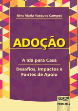 Capa do livro: Adoo - A Ida para Casa - Desafios, Impactos e Fontes de Apoio, Niva Maria Vasques Campos