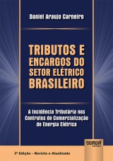 Capa do livro: Tributos e Encargos do Setor Eltrico Brasileiro, Daniel Araujo Carneiro