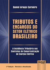 Capa do livro: Tributos e Encargos do Setor Elétrico Brasileiro, Daniel Araujo Carneiro