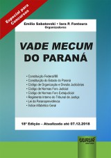 Capa do livro: Vade Mecum do Paraná - Formato Especial: 21x30cm, Organizadores: Emilio Sabatovski e Iara P. Fontoura