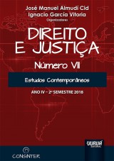Capa do livro: Direito e Justia - Ano IV - VII - 2 Semestre 2018 - Estudos Contemporneos, Organizadores: Jos Manuel Almud Cid e Ignacio Garca Vitoria