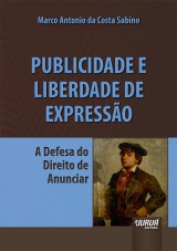 Capa do livro: Publicidade e Liberdade de Expresso, Marco Antonio da Costa Sabino