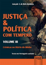 Capa do livro: Justia & Poltica com Tempero - Volume III, Gonalo S. de Melo Bandeira