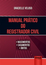 Capa do livro: Manual Prtico do Registrador Civil -  Nascimentos  Casamentos  bitos, Gracielle Veloso