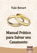 Capa do livro: Manual Prtico para Salvar seu Casamento, Yule Berart