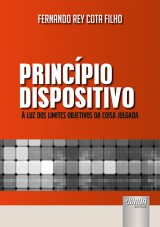 Capa do livro: Princpio Dispositivo, Fernando Rey Cota Filho