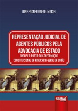 Capa do livro: Representao Judicial de Agentes Pblicos Pela Advocacia de Estado, Jone Fagner Rafael Maciel