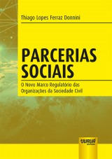 Capa do livro: Parcerias Sociais - O Novo Marco Regulatrio das Organizaes da Sociedade Civil, Thiago Lopes Ferraz Donnini