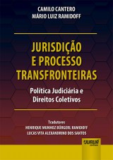 Capa do livro: Jurisdio e Processo Transfronteiras - Poltica Judiciria e Direitos Coletivos, Camilo Cantero e Mrio Luiz Ramidoff  Tradutores: Henrique Munhoz Brgerl Ramidoff e Lucas Vita Alexandrino dos Santos