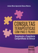 Capa do livro: Consultas Terapêuticas com Pais e Filhos, Leliane Maria Aparecida Gliosce Moreira