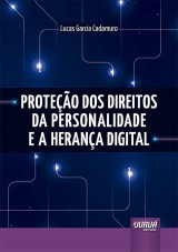 Capa do livro: Proteo dos Direitos da Personalidade e a Herana Digital, Lucas Garcia Cadamuro