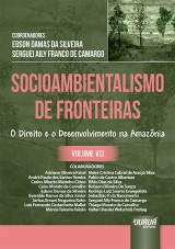 Capa do livro: Socioambientalismo de Fronteiras - Volume VII, Coordenadores: Edson Damas da Silveira e Serguei Aily Franco de Camargo
