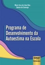 Capa do livro: Programa de Desenvolvimento da Autoestima na Escola, Maria Sara de Lima Dias e Denise de Camargo