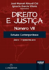 Capa do livro: Direito e Justia - Ano V - VIII - 1 Semestre 2019 - Estudos Contemporneos, Organizadores: Jos Manuel Almud Cid e Ignacio Garca Vitoria