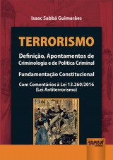 Capa do livro: Terrorismo - Definio, Apontamentos de Criminologia e de Poltica Criminal, Isaac Sabb Guimares