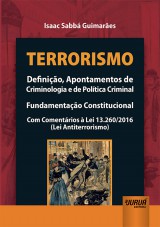 Capa do livro: Terrorismo - Definição, Apontamentos de Criminologia e de Política Criminal, Isaac Sabbá Guimarães