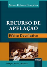 Capa do livro: Recurso De Apelao - Efeito Devolutivo, Mauro Pedroso Gonalves