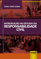 Capa do livro: Introdução ao Estudo da Responsabilidade Civil, Victor Conte André