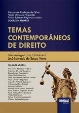 Capa do livro: Temas Contemporneos de Direito - Homenagem ao Professor Jos Laurindo de Souza Netto, Coordenadores: Alexandre Barbosa da Silva, Higor Oliveira Fagundes e Paulo Roberto Pegoraro Junior