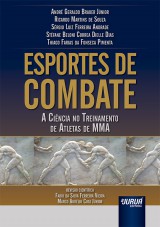 Capa do livro: Esportes de Combate, André Geraldo Brauer Júnior, Ricardo Martins de Souza, Sérgio Luiz Ferreira Andrade, Stéfane Beloni Correa Dielle Dias, Thiago Farias da Fonseca Pimenta - Revisão Científica: Fabio da Silva Ferreira Vieira e Marco Aurélio Cota Júnior