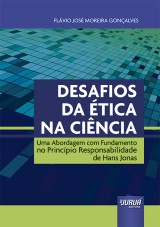 Capa do livro: Desafios da tica na Cincia, Flvio Jos Moreira Gonalves