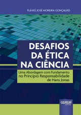 Capa do livro: Desafios da Ética na Ciência, Flávio José Moreira Gonçalves