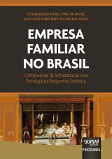 Capa do livro: Empresa Familiar no Brasil, Tatiane Regina Petrillo Pires de Araujo e Julia Sursis Nobre Ferro Bucher-Maluschke
