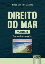 Capa do livro: Direito do Mar - Volume II - Textos Selecionados, Tiago Vinicius Zanella