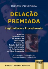 Capa do livro: Delação Premiada - Legitimidade e Procedimento, Frederico Valdez Pereira