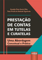 Capa do livro: Prestação de Contas em Tutelas e Curatelas, Oswaldo Pinto Osorio Filho e Thaís Priscila de Andrade Figueiredo