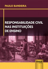Capa do livro: Responsabilidade Civil nas Instituies de Ensino, Paulo Bandeira