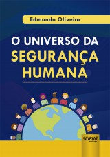 Capa do livro: Universo da Segurança Humana, O, Edmundo Oliveira