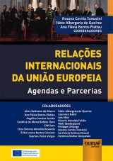 Capa do livro: Relaes Internacionais da Unio Europeia, Coordenadores: Rosana Corra Tomazini, Fbio Albergaria de Queiroz e Ana Flvia Barros-Platiau
