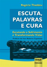 Capa do livro: Escuta, Palavras e Cura, Rogrio Thaddeu