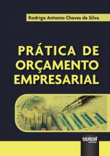 Capa do livro: Prática de Orçamento Empresarial, Rodrigo Antonio Chaves da Silva