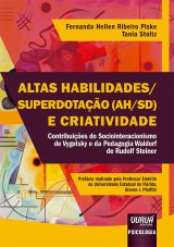 Capa do livro: Altas Habilidades/Superdotação (AH/SD) e Criatividade - Contribuições do Sociointeracionismo de Vygotsky e da Pedagogia Waldorf de Rudolf Steiner, Fernanda Hellen Ribeiro Piske e Tania Stoltz