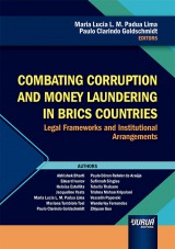 Capa do livro: Combating Corruption and Money Laundering in Brics Countries - Legal Frameworks and Institutional Arrangements, Editors: Maria Lucia L. M. Padua Lima, Paulo Clarindo Goldschmidt