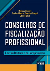 Capa do livro: Conselhos de Fiscalizao Profissional, Melissa Demari, Carlos Alberto Boechat Rangel e Daiane Gava