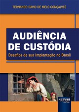 Capa do livro: Audiência de Custódia, Fernando David de Melo Gonçalves
