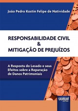 Capa do livro: Responsabilidade Civil & Mitigao de Prejuzos, Joo Pedro Kostin Felipe de Natividade