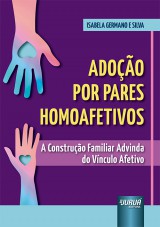 Capa do livro: Adoo por Pares Homoafetivos, Isabela Germano e Silva