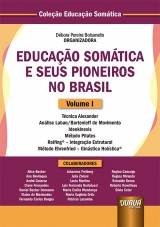 Capa do livro: Educao Somtica e Seus Pioneiros no Brasil - Volume I, Organizadora: Dbora Pereira Bolsanello