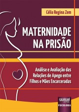 Capa do livro: Maternidade na Prisão, Célia Regina Zem