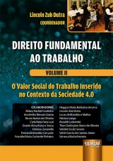 Capa do livro: Direito Fundamental ao Trabalho - Volume II, Coordenador: Lincoln Zub Dutra