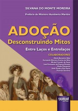 Capa do livro: Adoção - Desconstruindo Mitos, Silvana do Monte Moreira