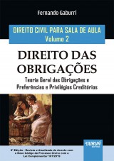 Capa do livro: Direito Civil para Sala de Aula - Volume 2 - Direito das Obrigaes - Teoria Geral das Obrigaes e Preferncias e Privilgios Creditrios - de Acordo com o Novo CPC e com a Lei Complementar 167/2019 - 8 Edio - Revista e Atualizada, Fernando Gaburri