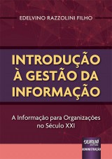 Capa do livro: Introdução à Gestão da Informação, Edelvino Razzolini Filho