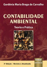 Capa do livro: Contabilidade Ambiental - Teoria e Prtica - 3 Edio - Revista e Atualizada, Gardnia Maria Braga de Carvalho