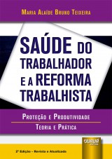 Capa do livro: Sade do Trabalhador e a Reforma Trabalhista, Maria Alade Bruno Teixeira