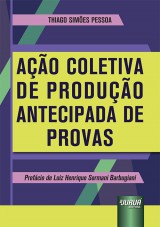 Capa do livro: Ao Coletiva de Produo Antecipada de Provas, Thiago Simes Pessoa